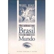 De olhos no Brasil e no Mundo - Miguel Reale - 1997